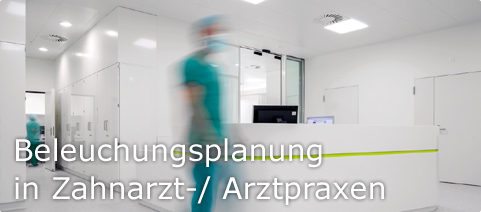 Energiesparende Beleuchtungsplanung Arzt- und Zahnarzpraxen - Foto: Trilux